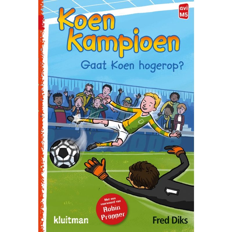 KOEN KAMPIOEN GAAT KOEN HOGEROP - 9789020648843 - *0010244235